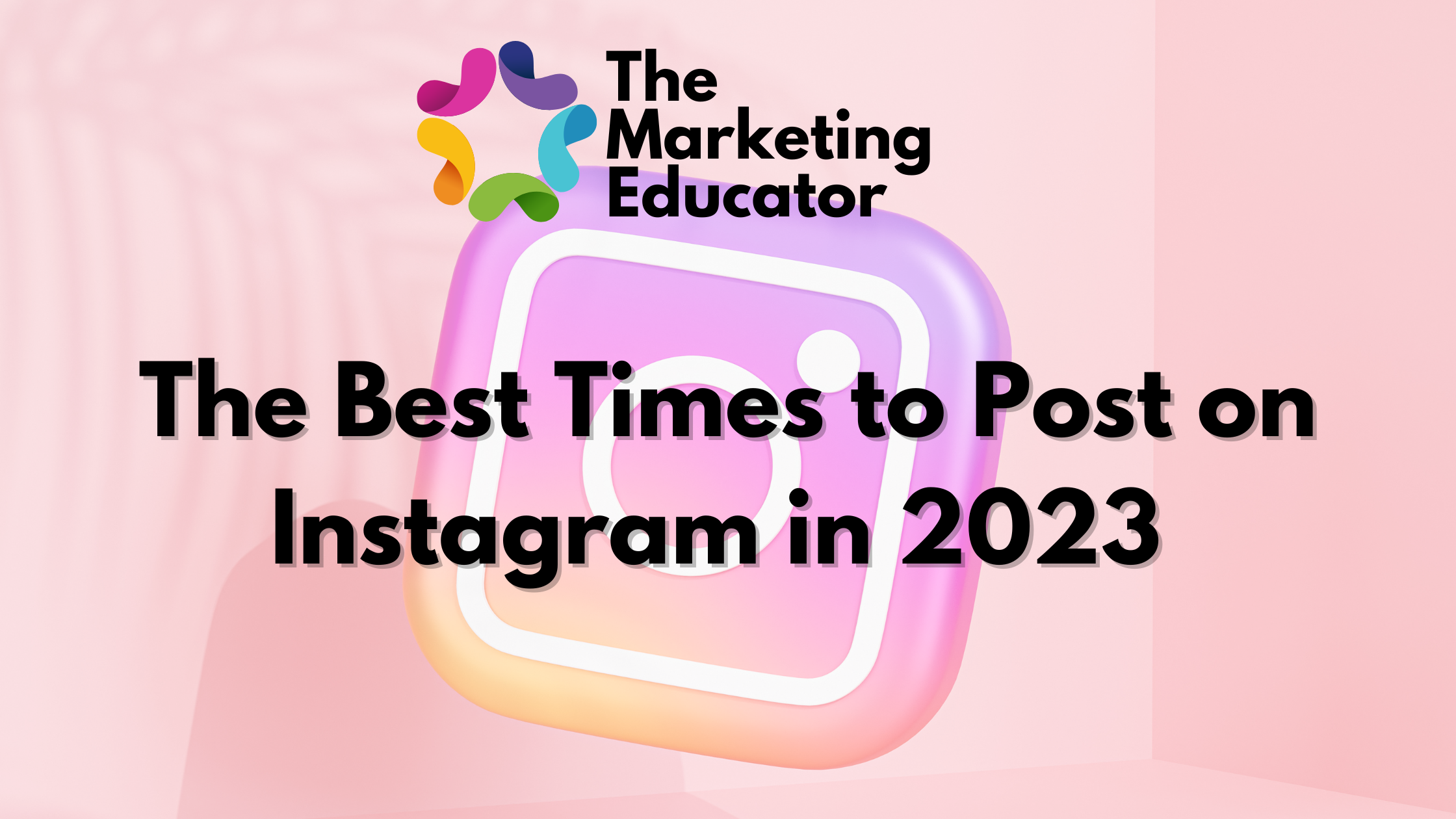 The Best Times to Post on Instagram in 2023