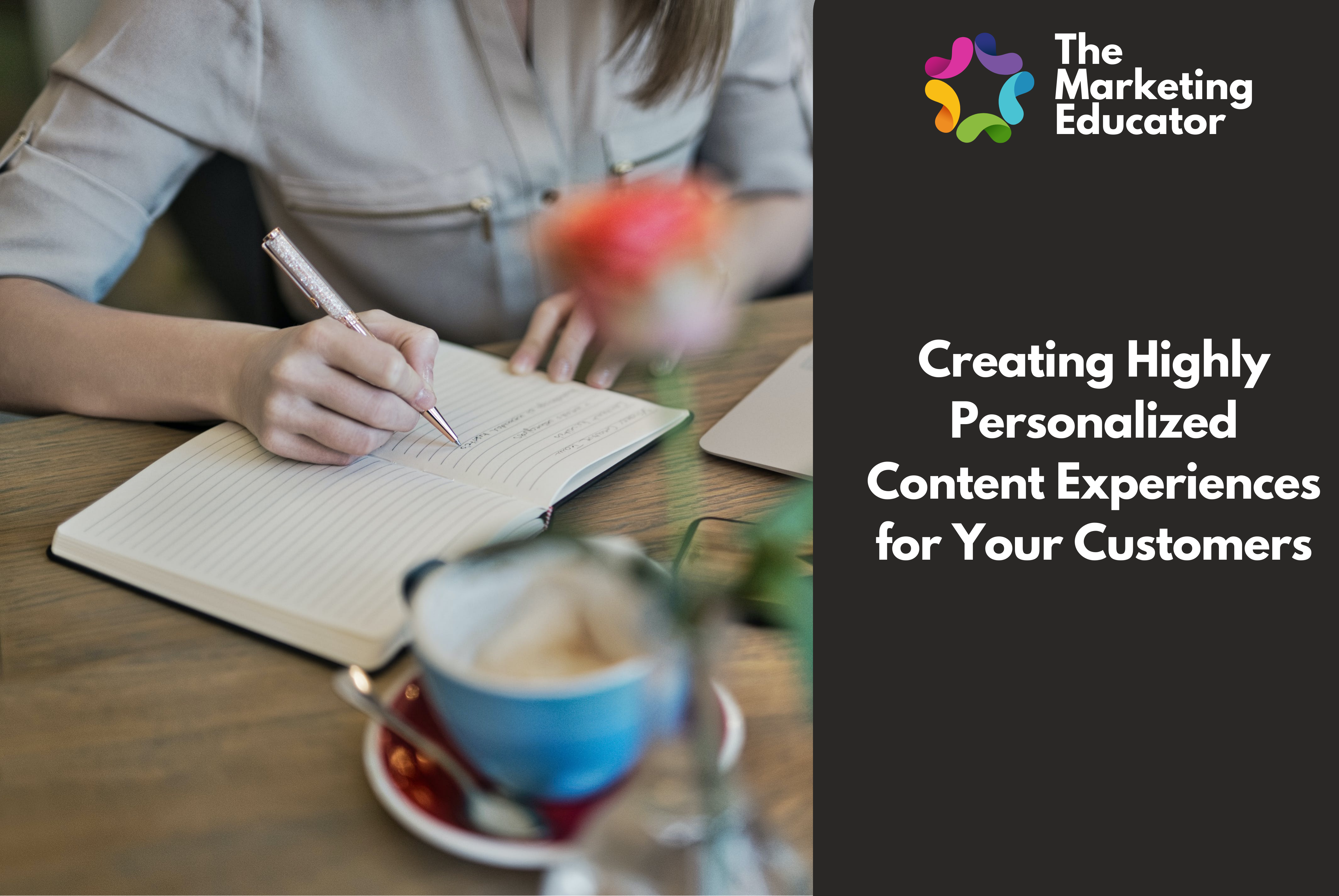 Creating Highly Personalized Content Experiences for Your Customers